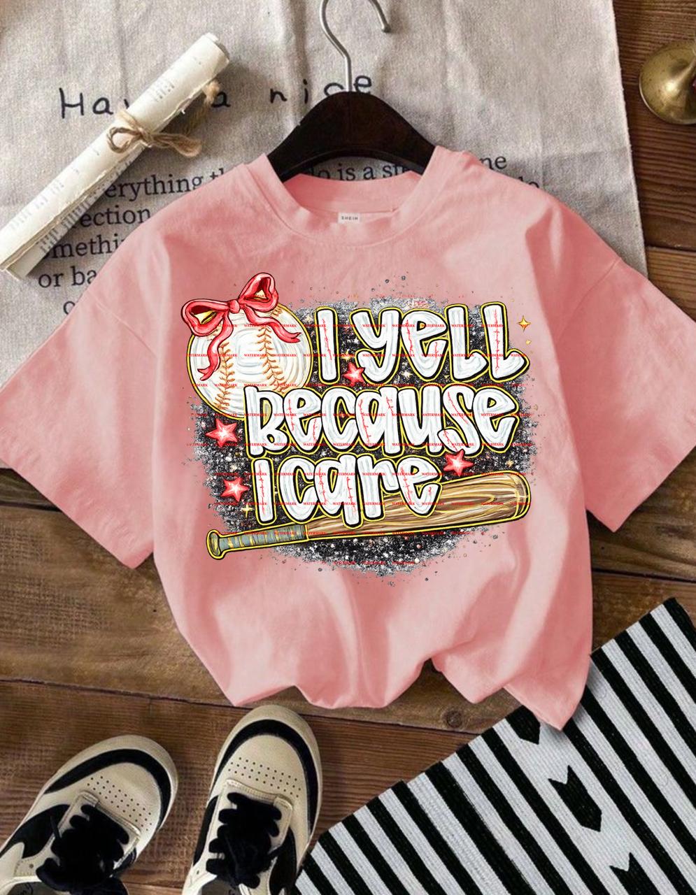 Game day shirt,Sports Quote Softball Mom Shirt Png,I Yell Because I Care PNG Funny Baseball Mom Design, Sublimation PNG Digital Download,