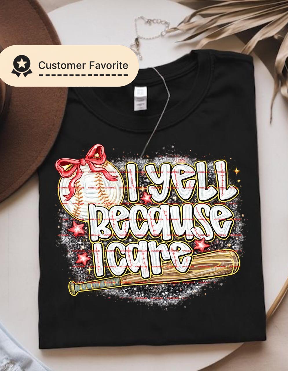 Game day shirt,Sports Quote Softball Mom Shirt Png,I Yell Because I Care PNG Funny Baseball Mom Design, Sublimation PNG Digital Download,
