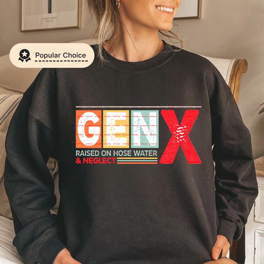 Gen X Raised on Hose Water & Neglect PNG Design, Gen X Shirt Graphic, Vintage Humor Sublimation Digital Download