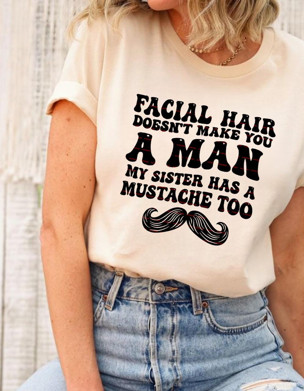Facial Hair Doesn’t Make You A Man PNG, Funny Girls Quote Shirt Design, Sarcastic Beard Joke Graphic, Movember Humor Digital Download
