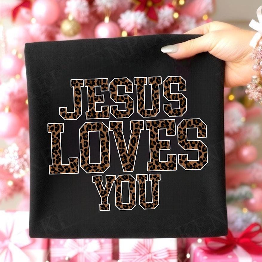 Jesus Loves you Png, Faith png file, Religious Sublimation,Christian shirt design, Blessed, Motivated, Religious Leopard Print