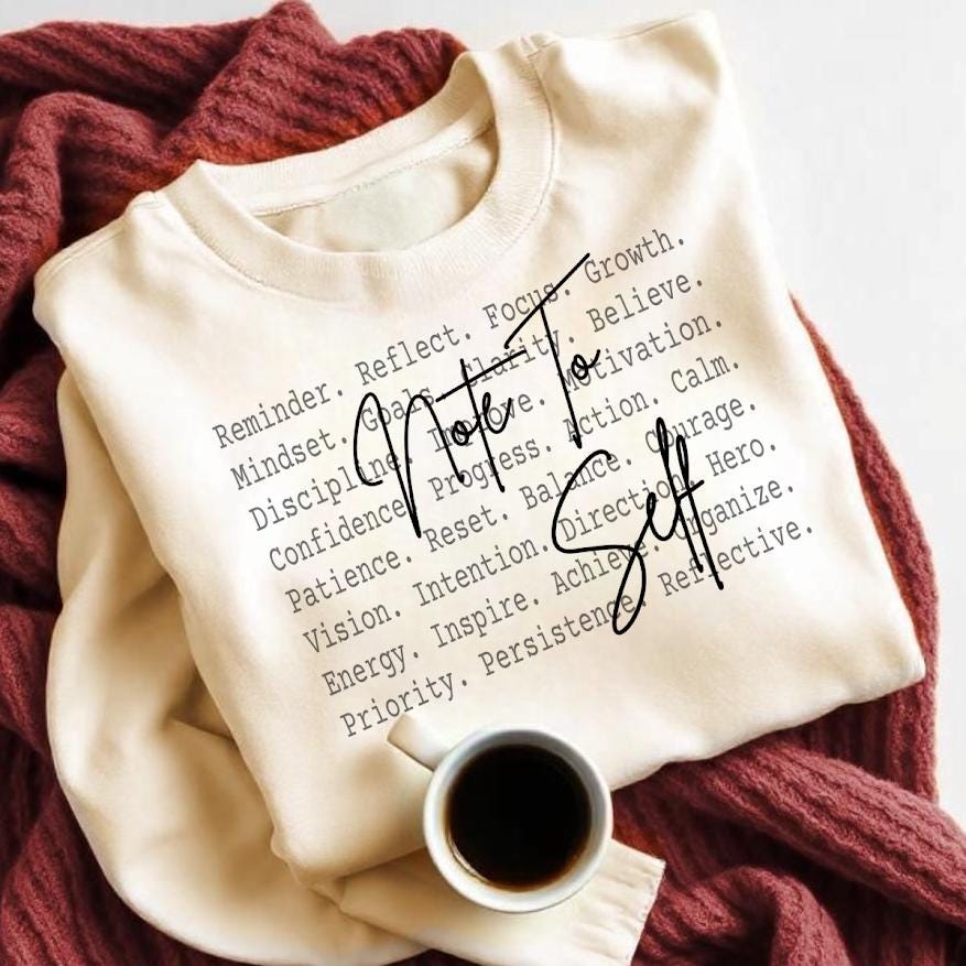 Note To Self PNG Design, Motivational Reminder Sublimation Graphic, Positive Mindset Quote Digital Everyday design