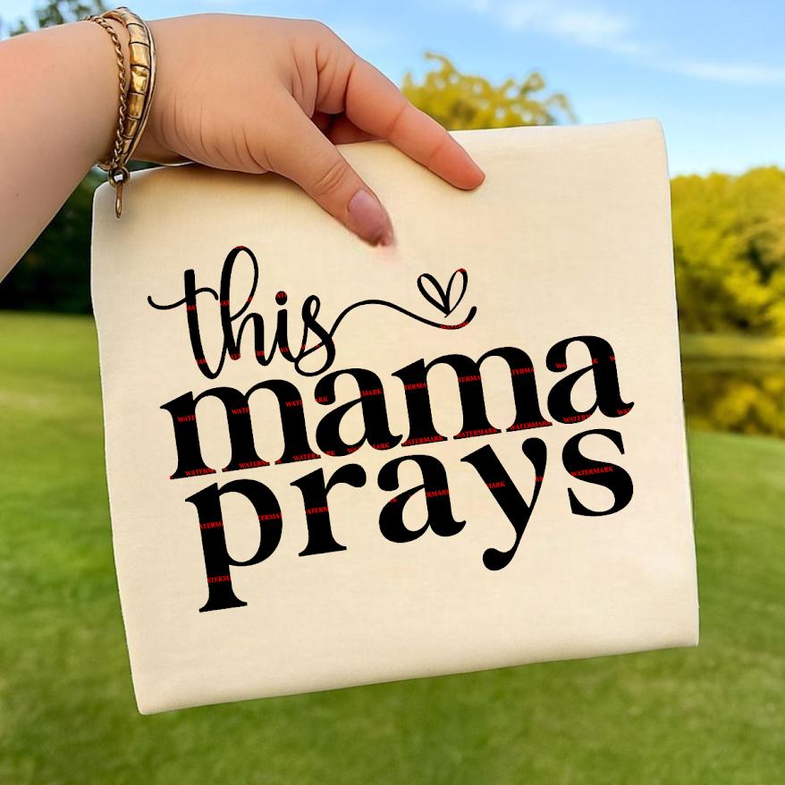 This Mama Prays Shirt Png, Christian Mom Faith Tee, Religious Mama Shirt,Christian Mother Graphic Tee, Mothers day