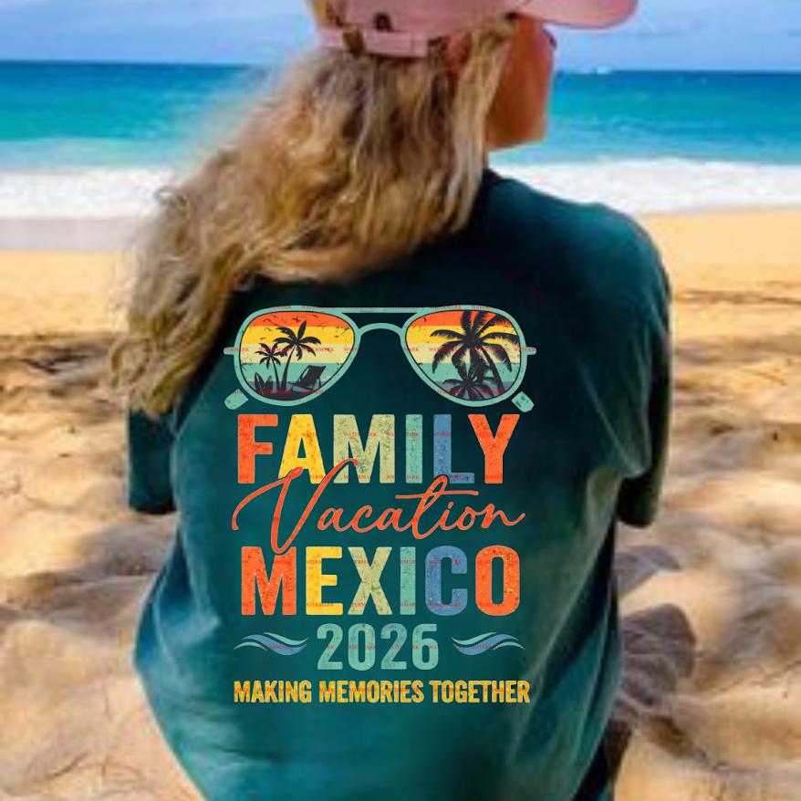 Family Vacation Mexico 2026 Shirt design, Matching Family Trip Tee, Summer Vacation, Trip Outfit Png, Beach Holiday Tee, Custom Travel Shirt
