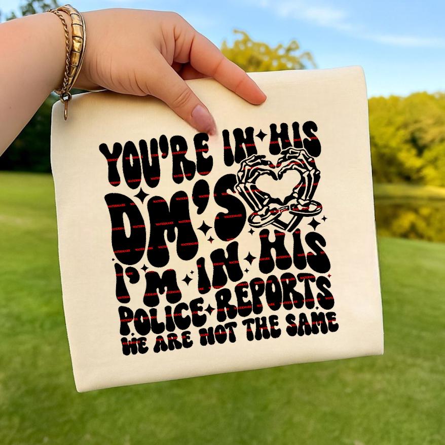 If you are in his dms shirt design Png, Funny girls shirt design, Couple matching png, Funny saying, Png file, Sarcastic shirt design