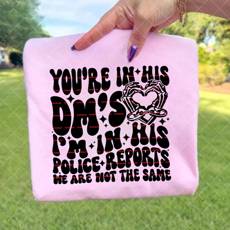 If you are in his dms shirt design Png, Funny girls shirt design, Couple matching png, Funny saying, Png file, Sarcastic shirt design