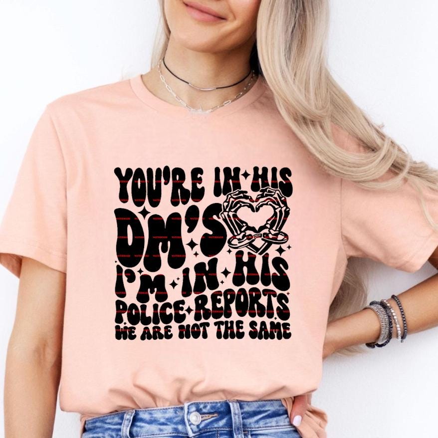 If you are in his dms shirt design Png, Funny girls shirt design, Couple matching png, Funny saying, Png file, Sarcastic shirt design