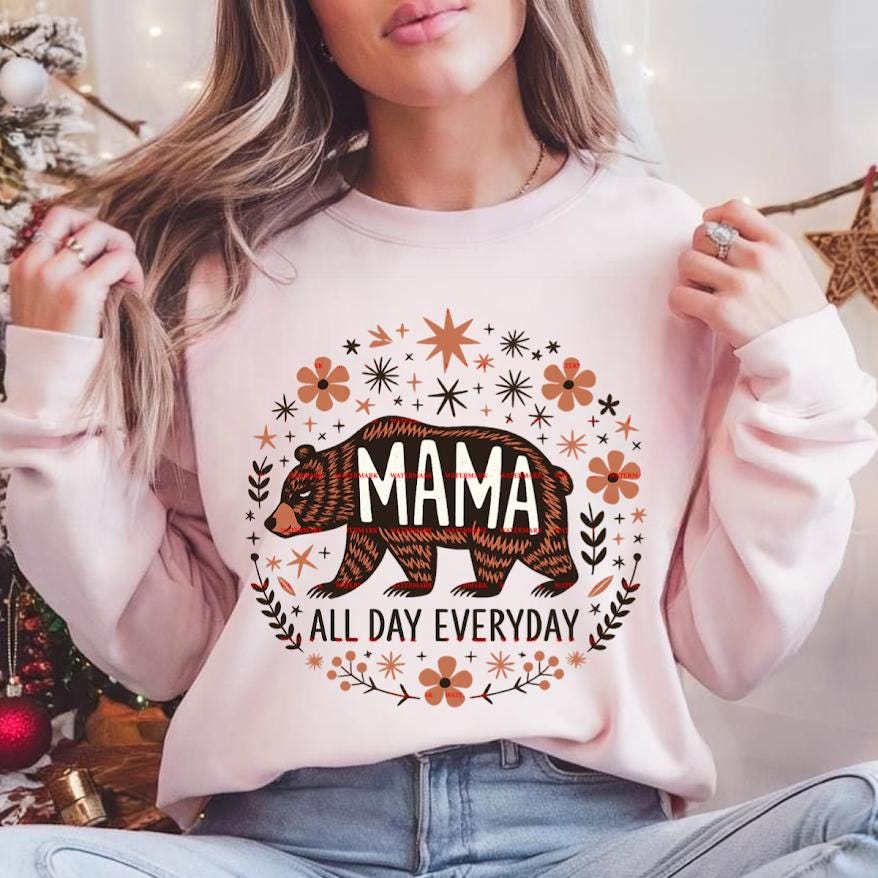 Mama Bear All Day Everyday PNG, Boho Floral Mama Shirt Design, Trendy Mom Graphic Tee, Mother’s Day Gift, Sublimation Digital Download
