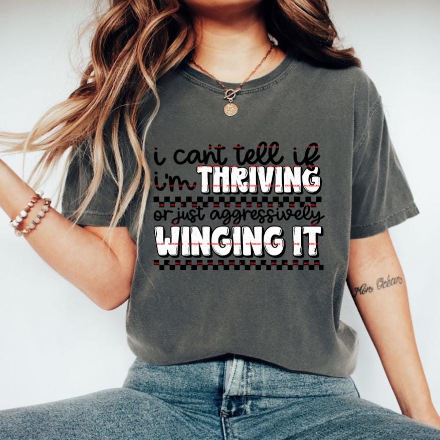 I’m Not Thriving I’m Surviving funny Shirt, Funny Mental Health Tee, Sarcastic Humor Tee, Relatable Life Quote Shirt, Trendy Tee design