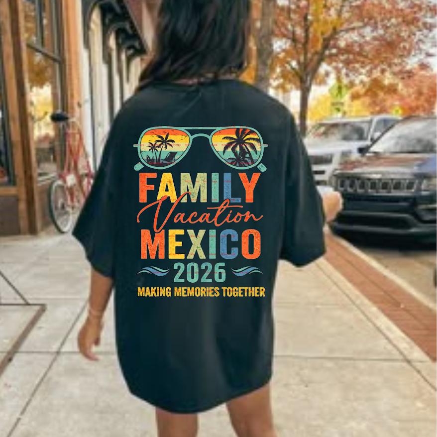 Family Vacation Mexico 2026 Shirt design, Matching Family Trip Tee, Summer Vacation, Trip Outfit Png, Beach Holiday Tee, Custom Travel Shirt