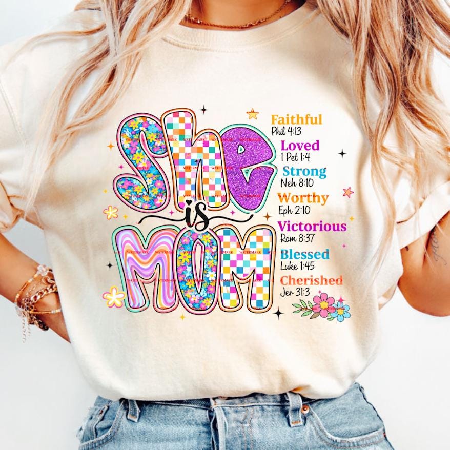 She Is Mom Png Shirt design, Christian, Faith Mom Tee, Bible Verse Mom Shirt, Retro Mama Shirt, Blessed Mom Gift, Religious Motherhood Tee