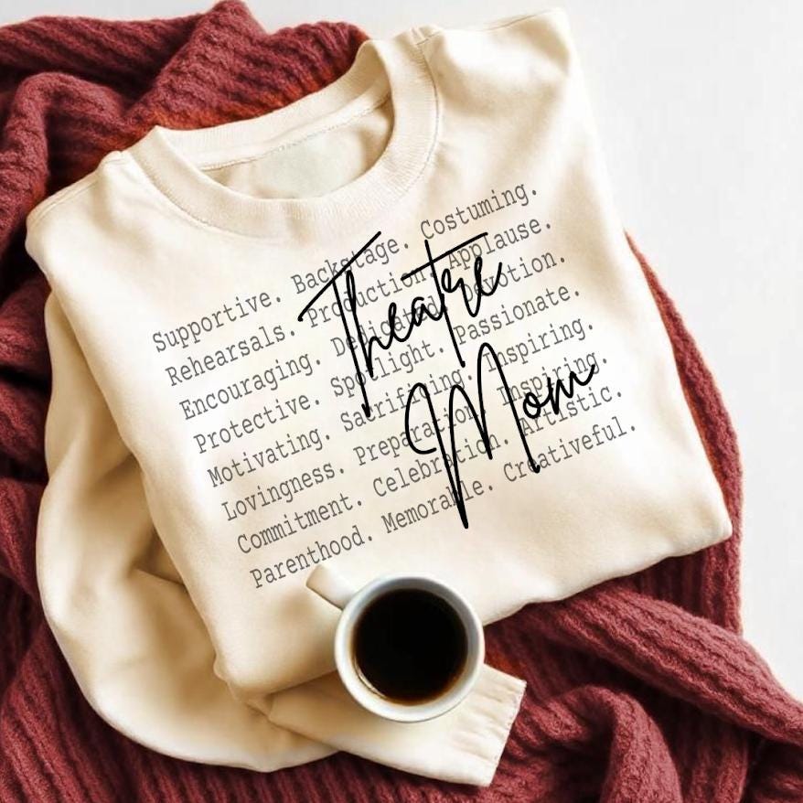 Theatre Mom Png, Drama Mom Tee, Proud Theater Mom, Stage Mom Gift, Musical Theater Mom Tee, Drama Club Mom Shirt, Acting Mom Graphic Tee